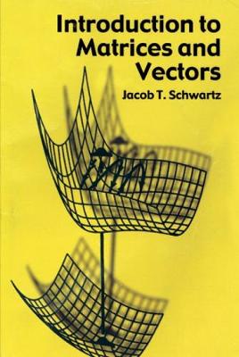 Introduction to Matrices and Vector - Dover Books on Mathematics (Paperback)