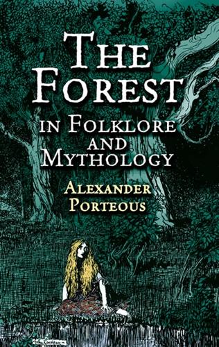 The Forest in Folklore and Mythology (Paperback)