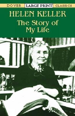 The Story of My Life - Dover Large Print Classics (Paperback)