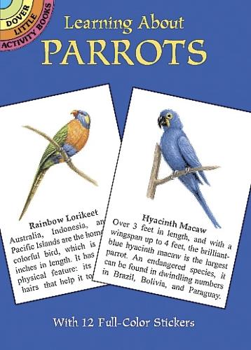 Learning about Parrots - Dover Little Activity Books (Paperback)