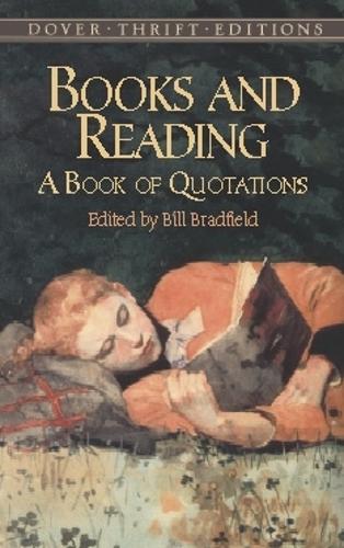 Books and Reading: A Book of Quotations - Dover Thrift Editions (Paperback)