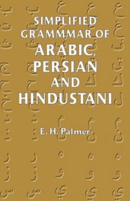 Simplified Grammar of Arabic, Persian, and Hindustani (Paperback)