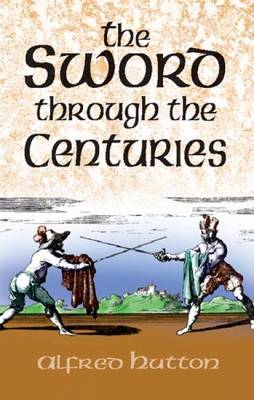 The Sword Through the Centuries (Paperback)