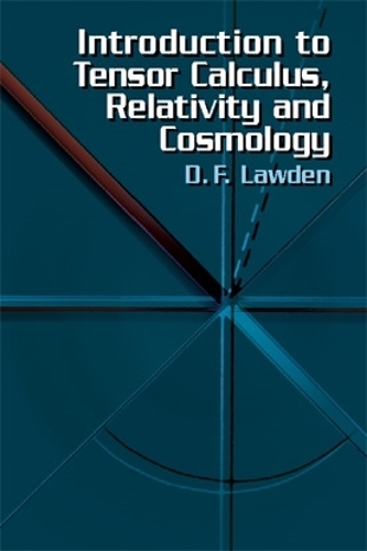 Introduction to Tensor Calculus, Relativity and Cosmology - Dover Books on Physics (Paperback)