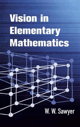 Vision in Elementary Mathematics - Dover Books on Mathematics (Paperback)
