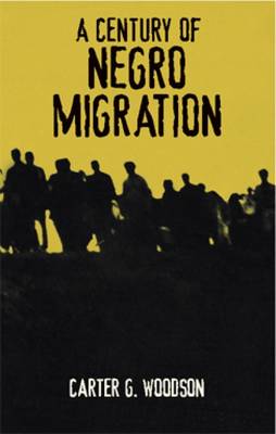 A Century of Negro Migration - African American (Paperback)