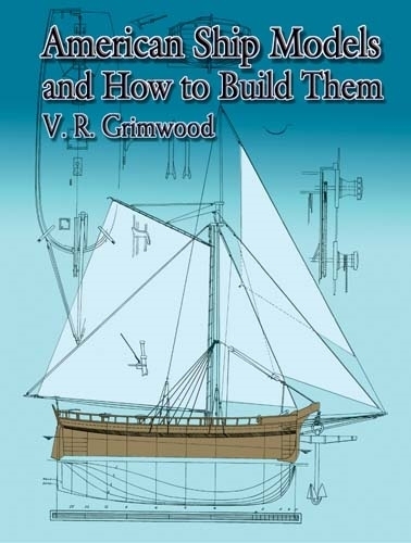 American Ship Models and How to Build Them - Dover Maritime (Paperback)
