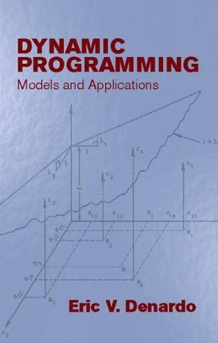 Dynamic Programming: Models and App: Models and Applications - Dover Books on Computer Science (Paperback)