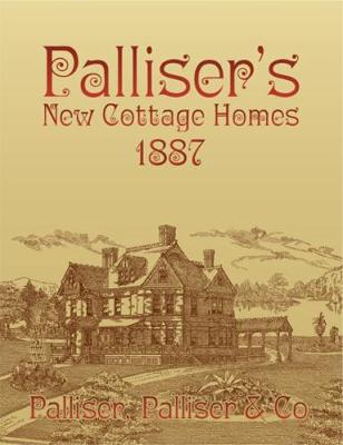 Palliser's New Cottage Homes - Dover Architecture (Paperback)