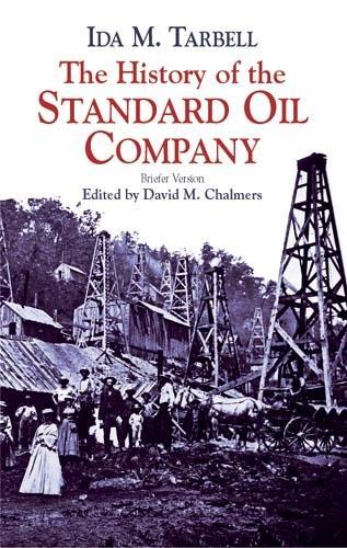 The History of the Standard Oil Com: Briefer Version (Paperback)