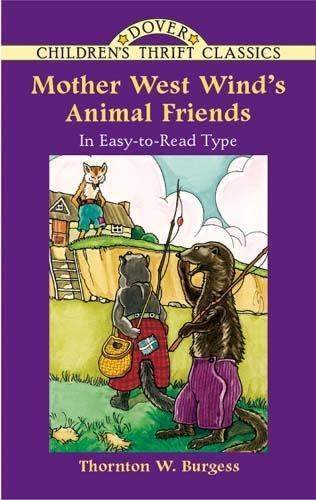 Mother West Wind's Animal Friends - Dover Children's Thrift Classics (Paperback)