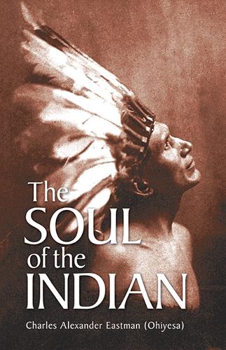 The Soul of the Indian - Native American (Paperback)