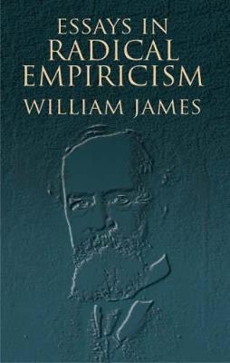 Essays in Radical Empiricism (Paperback)