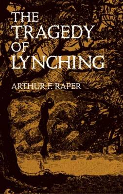 The Tragedy of Lynching - African American (Paperback)