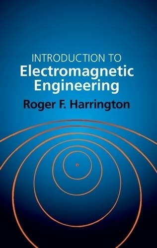 Introduction to Electromagnetic Engineering - Dover Books on Electrical Engineering (Paperback)