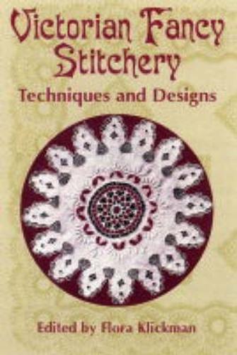Victorian Fancy Stitchery: Techniques and Designs - Dover Embroidery, Needlepoint (Paperback)