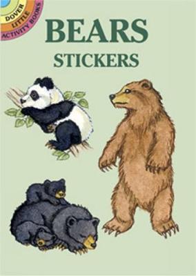 Bears Stickers - Dover Little Activity Books Stickers (Paperback)