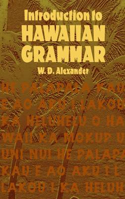 Introduction to Hawaiian Grammar - Dover Language Guides (Paperback)