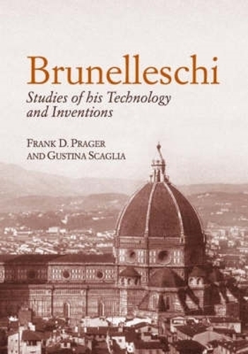 Brunelleschi: Studies of His Technology and Inventions - Dover Architecture (Paperback)