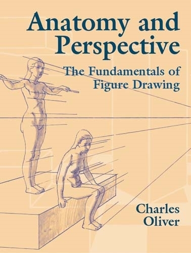 Anatomy and Perspective: The Fundamentals of Figure Drawing - Dover Art Instruction (Paperback)