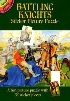 Battling Knights Sticker Pic Puzzle - Dover Little Activity Books (Paperback)