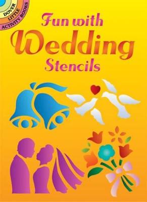 Fun with Wedding Stencils - Dover Stencils (Paperback)