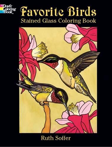Favorite Birds Stained Glass Coloring Book - Dover Nature Stained Glass Coloring Book (Paperback)