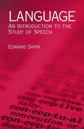 Language: An Introduction to the Study of Speech - Dover Language Guides (Paperback)