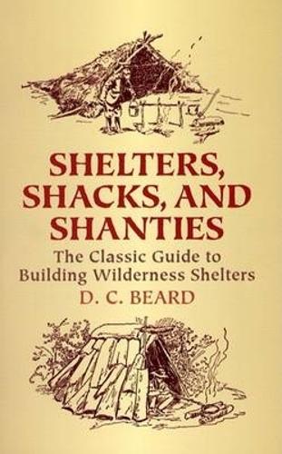 Shelters,Shacks and Shanties (Paperback)