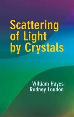 Scattering of Light by Crystals (Paperback)