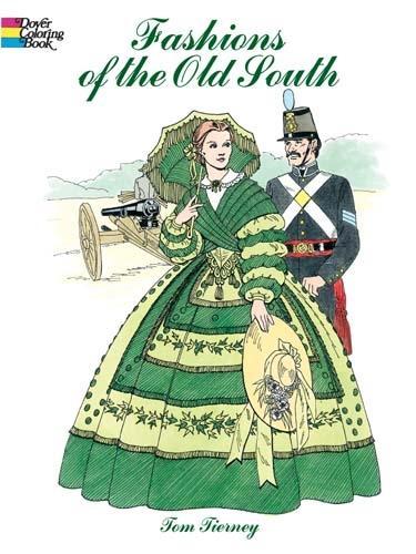 Fashions of the Old South Colouring Book - Dover Fashion Coloring Book (Paperback)
