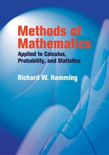 Methods of Mathematics Applied to Calculus, Probability, and Statistics - Dover Books on Mathematics (Paperback)