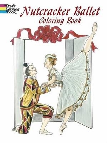 Nutcracker Ballet Coloring Book - Dover Holiday Coloring Book (Paperback)
