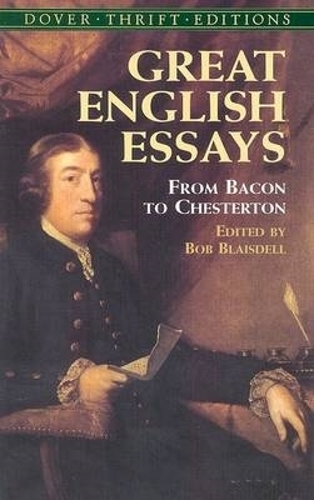 Great English Essays: From Bacon to Chesterton - Dover Thrift Editions (Paperback)