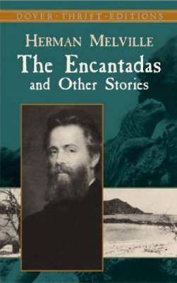 The Encantadas and Other Stories - Dover Thrift Editions (Paperback)
