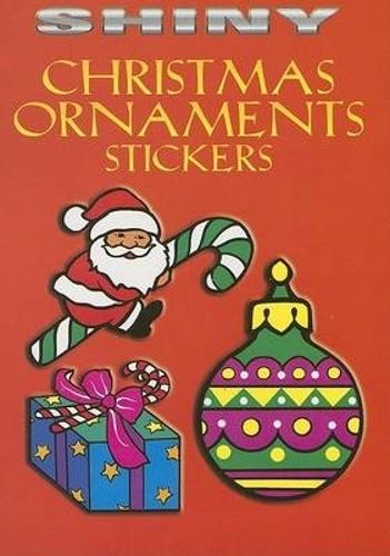 Shiny Christmas Ornaments Stickers - Dover Little Activity Books Stickers (Paperback)