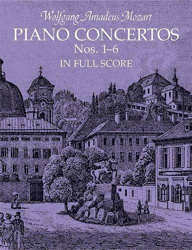 Mozart Piano Concertos Nos 1 - 6 in Full Score (Paperback)