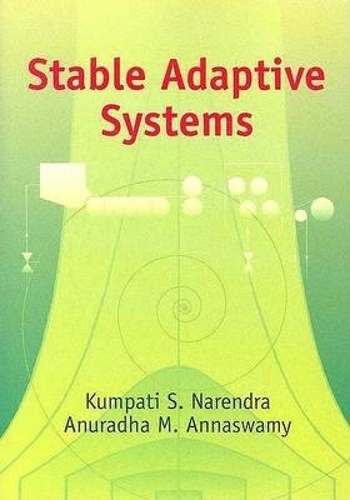 Stable Adaptive Systems - Dover Books on Electrical Engineering (Paperback)