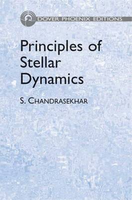 Principles of Stellar Dynamics - Dover Phoenix Editions (Hardback)