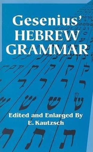 Gesenius' Hebrew Grammar - Dover Language Guides (Paperback)