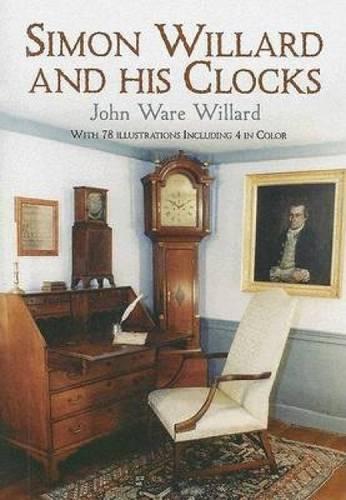 Simon Willard and His Clocks (Paperback)