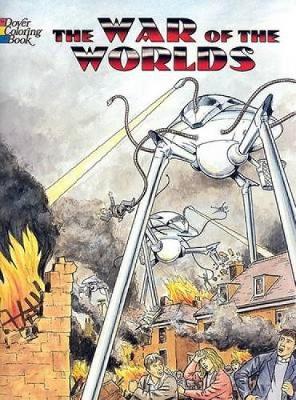 The War of the Worlds Coloring Book - Dover Classic Stories Coloring Book (Paperback)