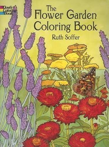 The Flower Garden Coloring Book - Dover Nature Coloring Book (Paperback)