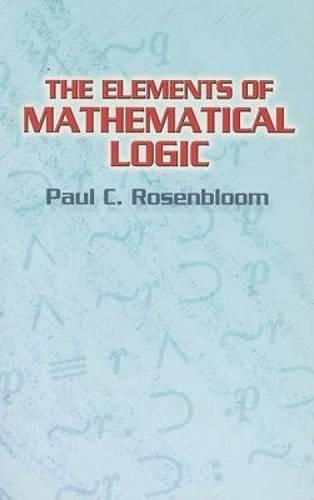 The Elements of Mathematical Logic (Paperback)