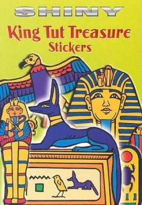Shiny King Tut Treasure Stickers - Dover Little Activity Books Stickers (Paperback)