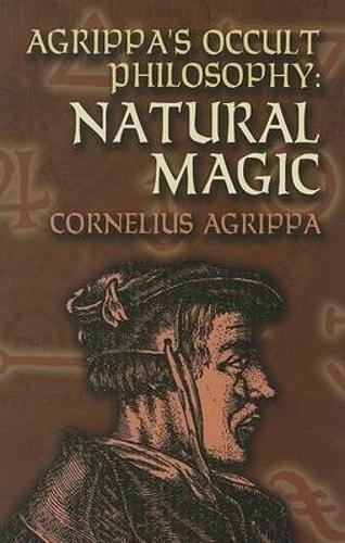 Agrippa's Occult Philosophy: Natural Magic - Dover Books on the Occult (Paperback)