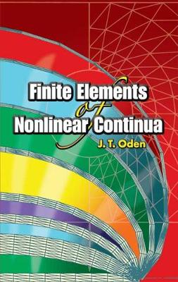 Finite Elements of Nonlinear Continua - Dover Civil and Mechanical Engineering (Paperback)