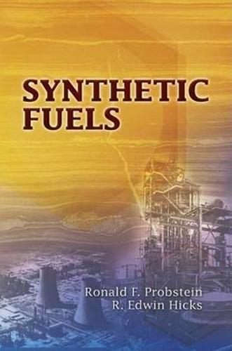 Synthetic Fuels - Dover Books on Aeronautical Engineering (Paperback)