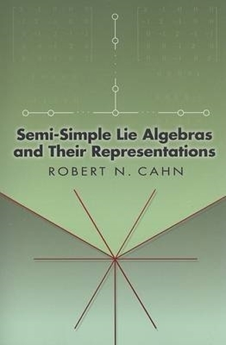 Semi-Simple Lie Algebras and Their Representations - Dover Books on Mathematics (Paperback)