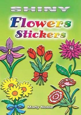 Shiny Flowers Stickers - Dover Little Activity Books Stickers (Paperback)
